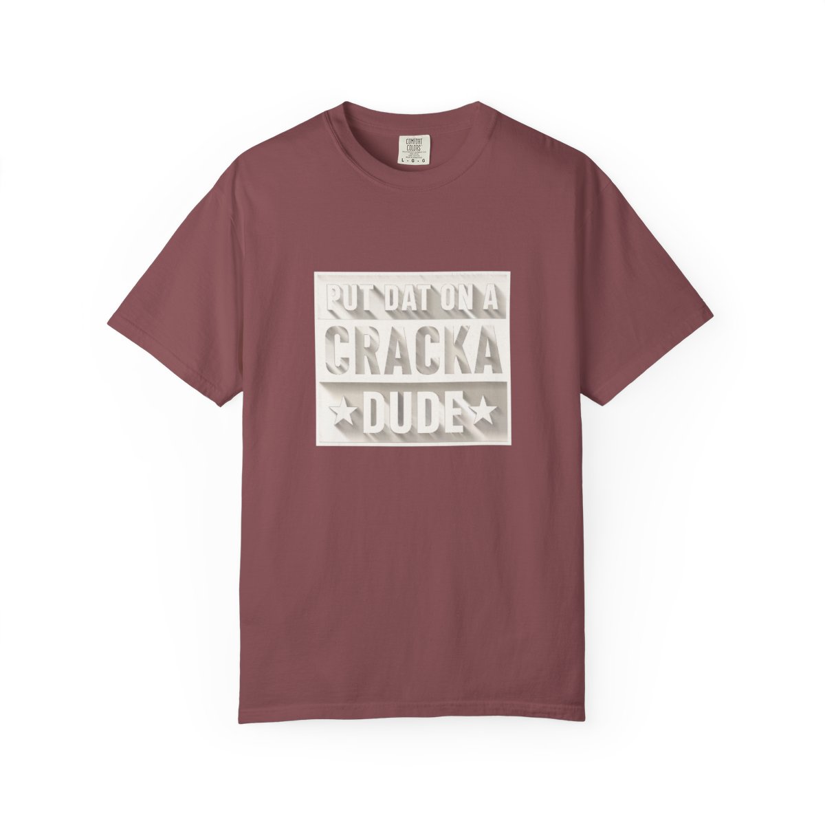 Put That On A Cracka Dude Stale Cracker Funny T-Shirt