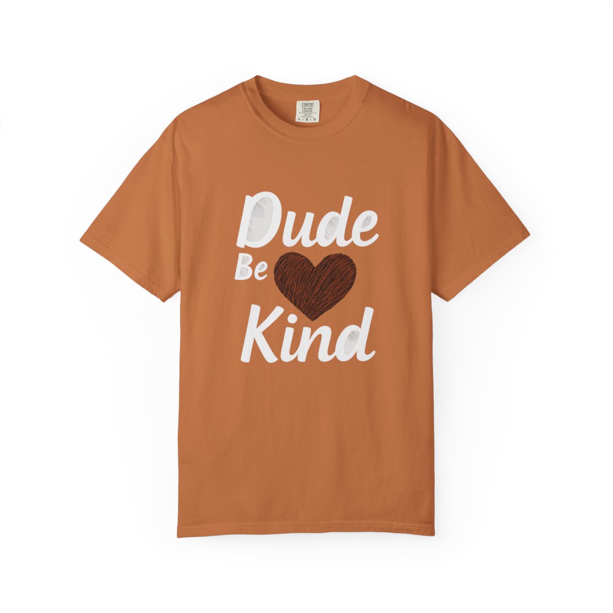 Dude Be Kind Anti-Bullying Kindness T-Shirt