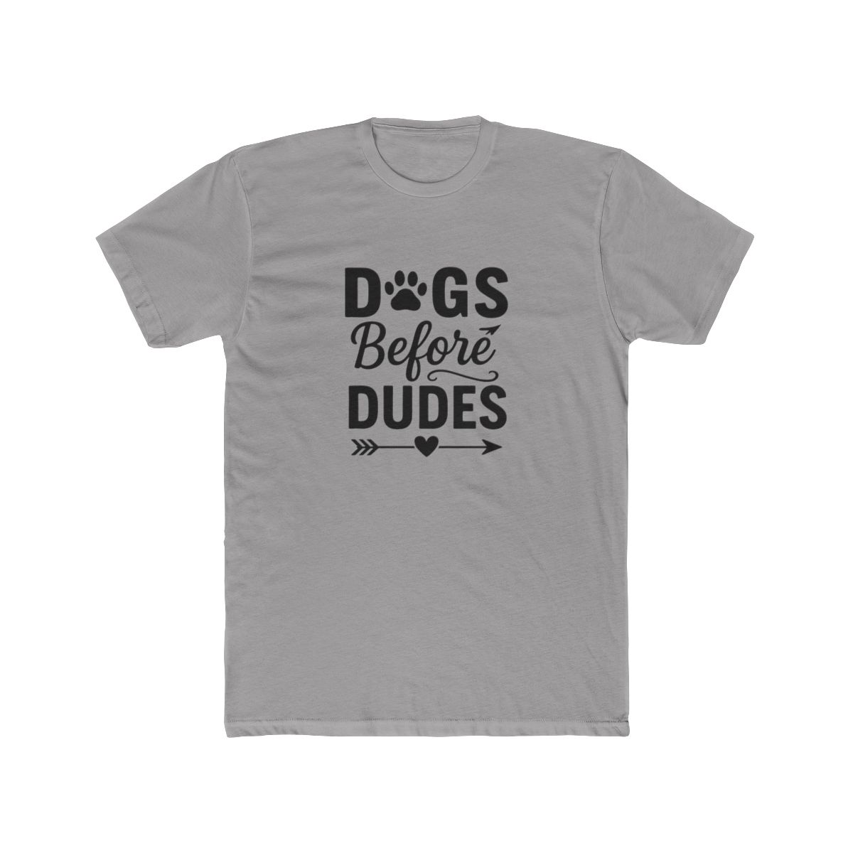 Dogs Before Dudes Funny Dog Lover T-Shirt