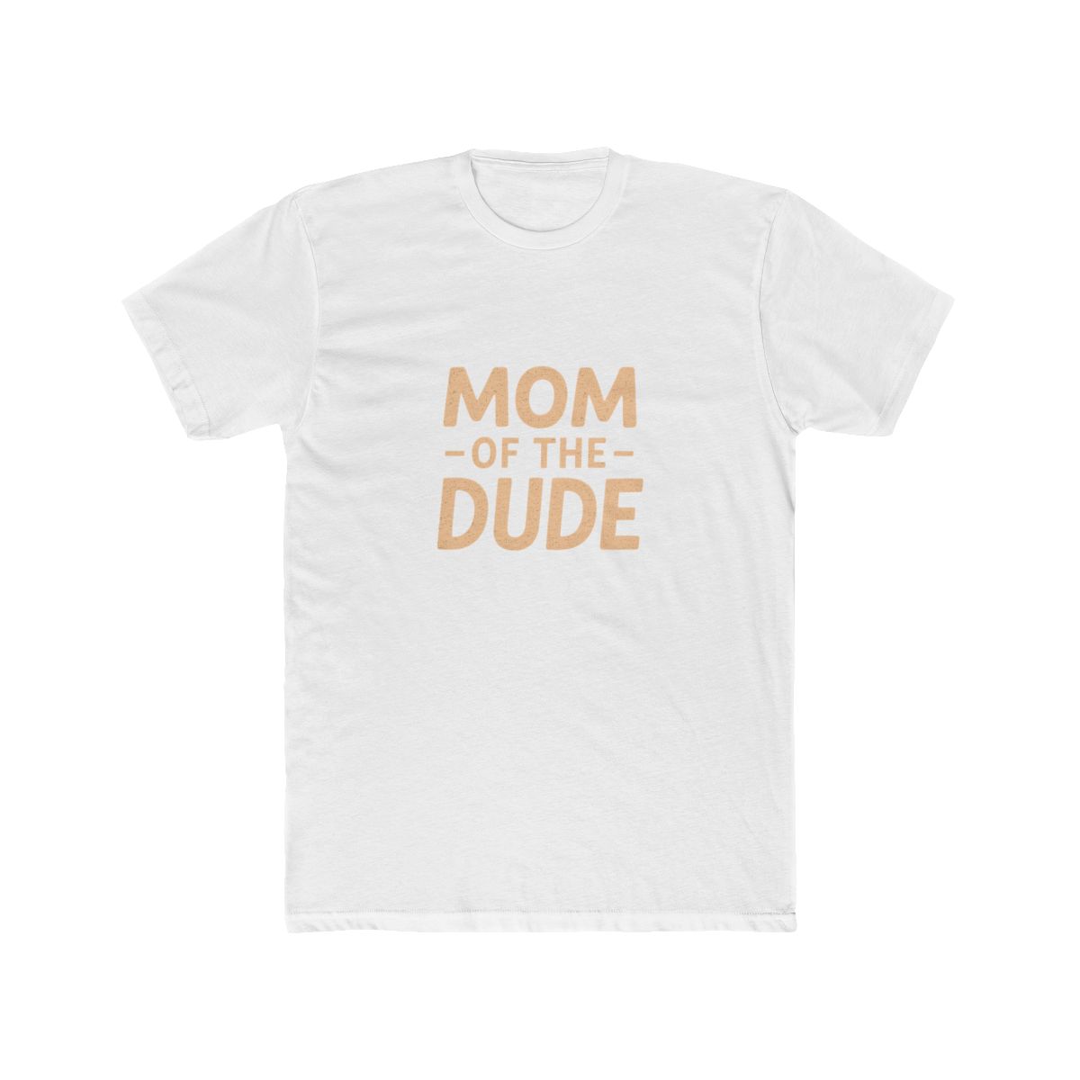 Mom of The Dude Playful Typography T-Shirt