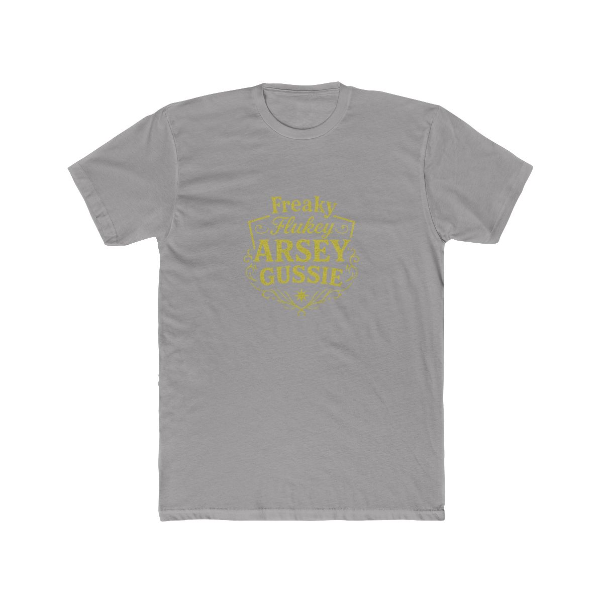 Freaky Flukey Arsey Gussie Bold Graphic T-Shirt