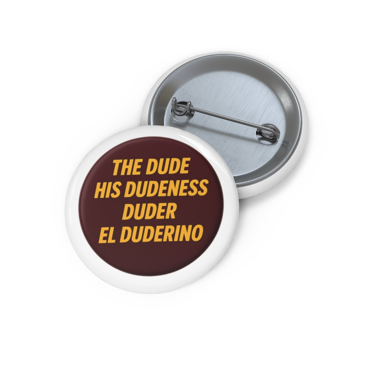 Dude Dudeness Duderino | Big Lebowski Pin, The Dude Button, Lebowski Fan Gift
