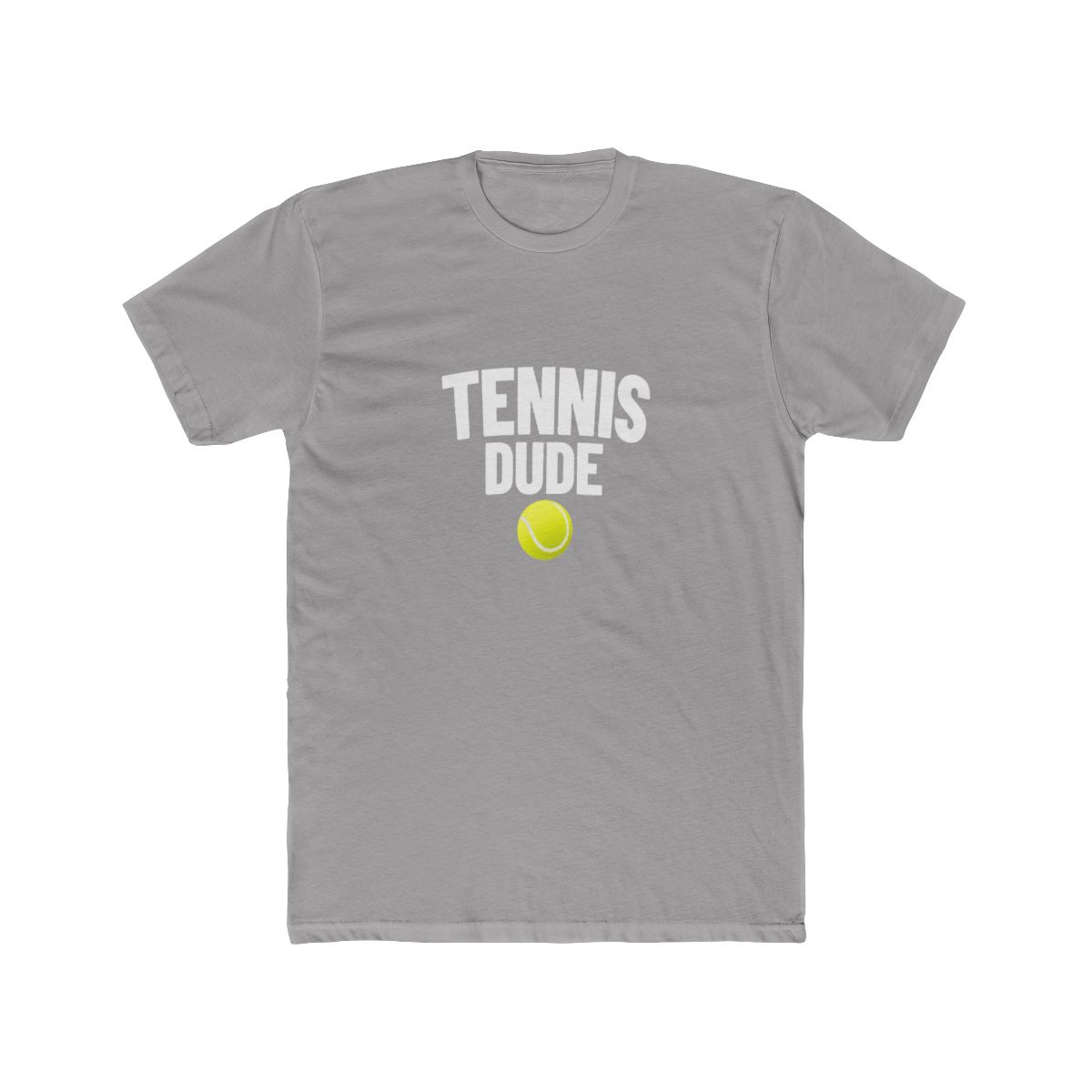 Tennis Dude Fan Perfect Dude T Shirt